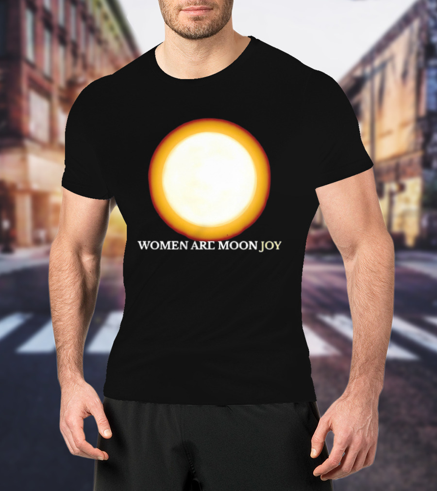 Women Are Moon Joy Full Moon Glow T-Shirt