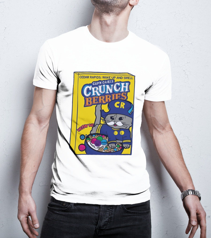 Cedar Rapids Wake Up And Smell Capn Garys Crunch Berries Meow Me Cat T-Shirt