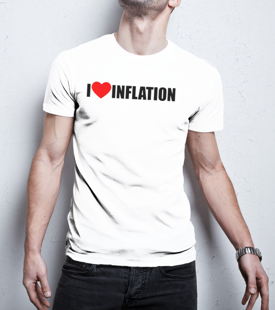 I Heart Inflation Trendy T-Shirt