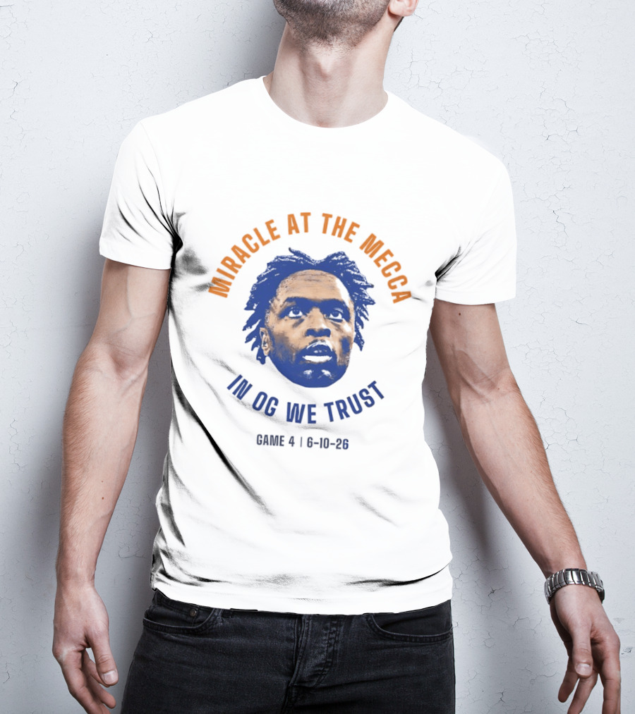 Miracle At The Mecca In OG We Trust Knicks Beat Spurs Game 4 6 10 26 T-Shirt