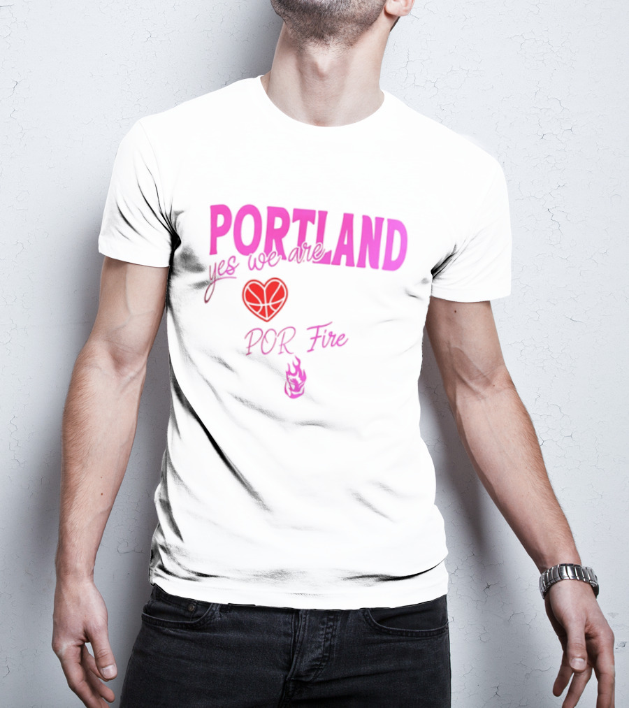 Portland Yes We Are POR Fire Heart T-Shirt