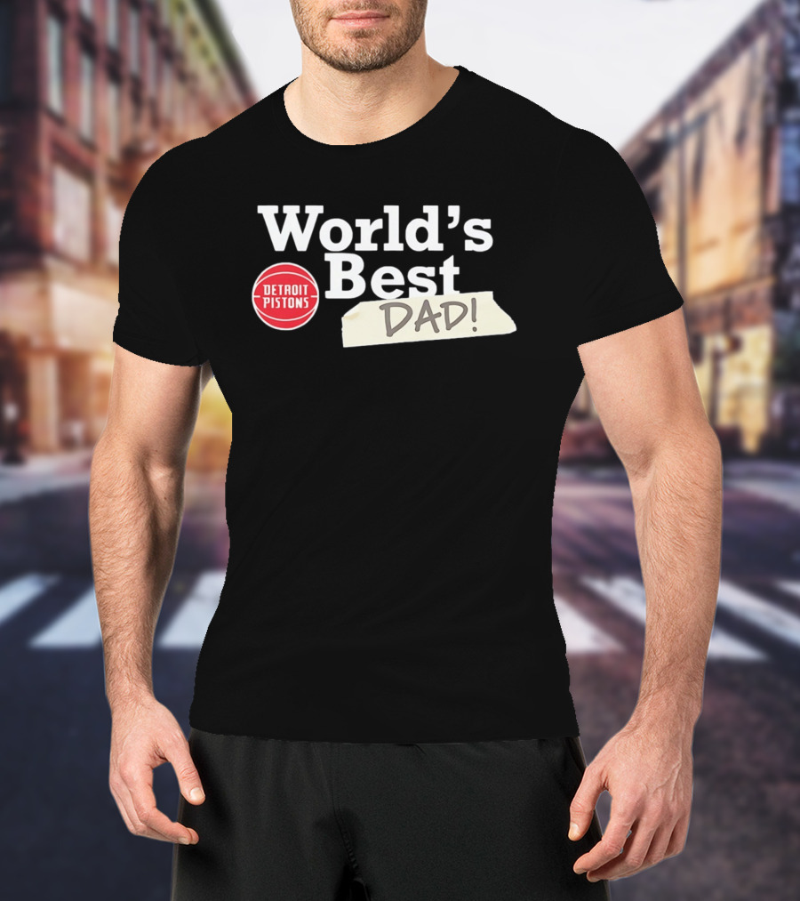 Detroit Pistons World's Best Dad 2026 T-Shirt