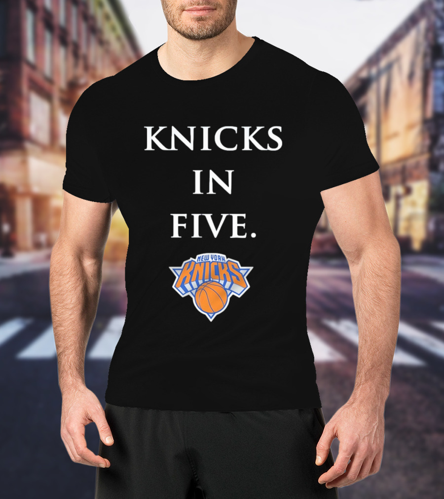 Knicks In Five New York Basketball Playoffs Victory Prediction T-Shirt