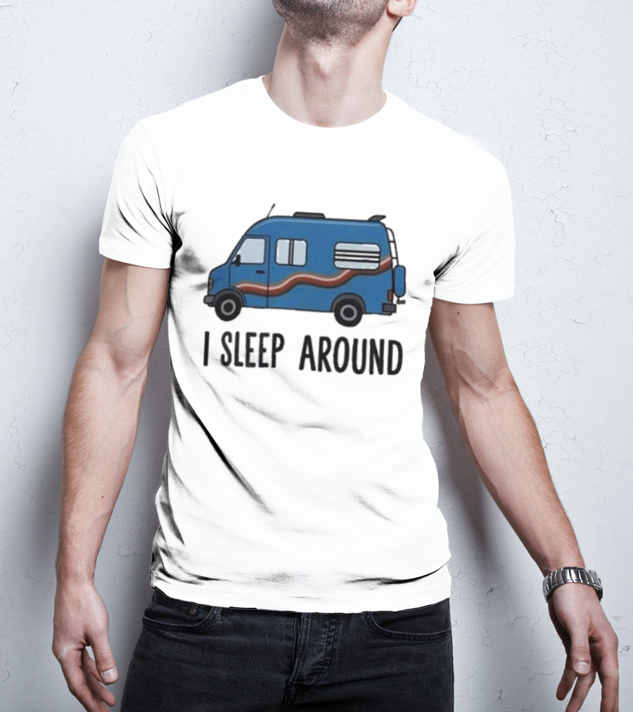 Passenger Van I Sleep Around Tyler Genocchio T-Shirt