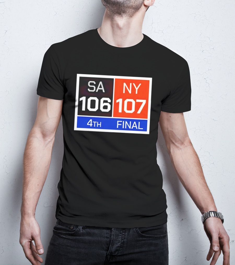 San Antonio Spurs 106 107 New York Knicks NBA 4th Final Scoreboard T-Shirt