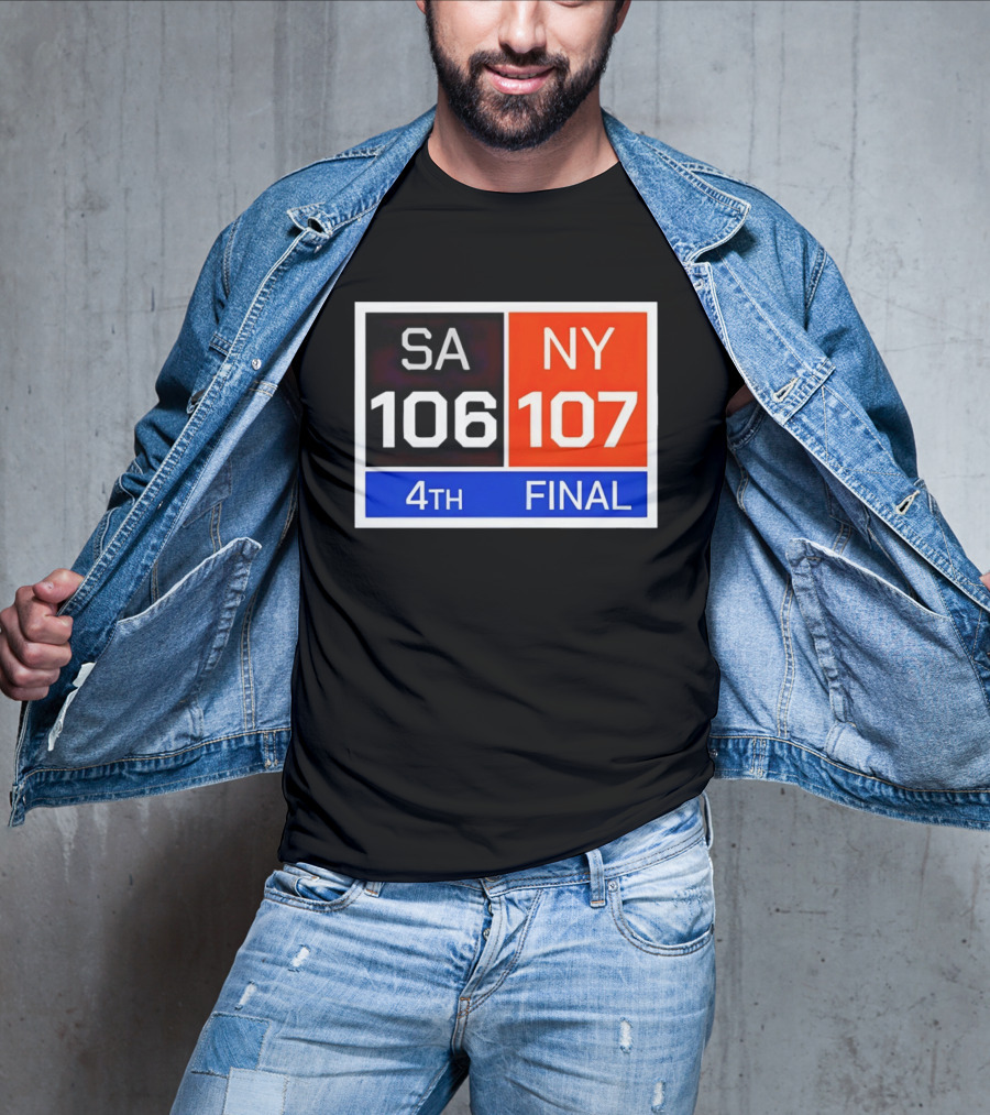 San Antonio Spurs 106 107 New York Knicks NBA 4th Final Scoreboard T-Shirt