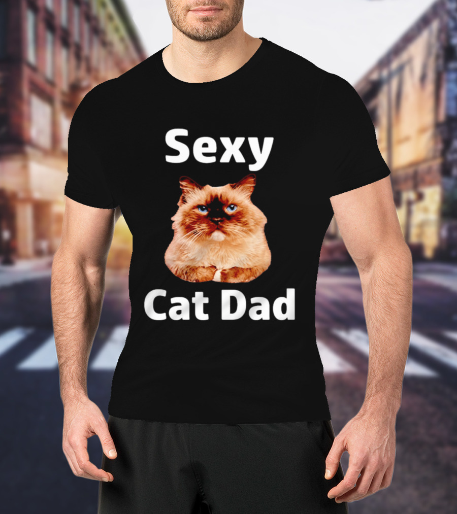 Sexy Cat Dad Fluffy Feline T-Shirt
