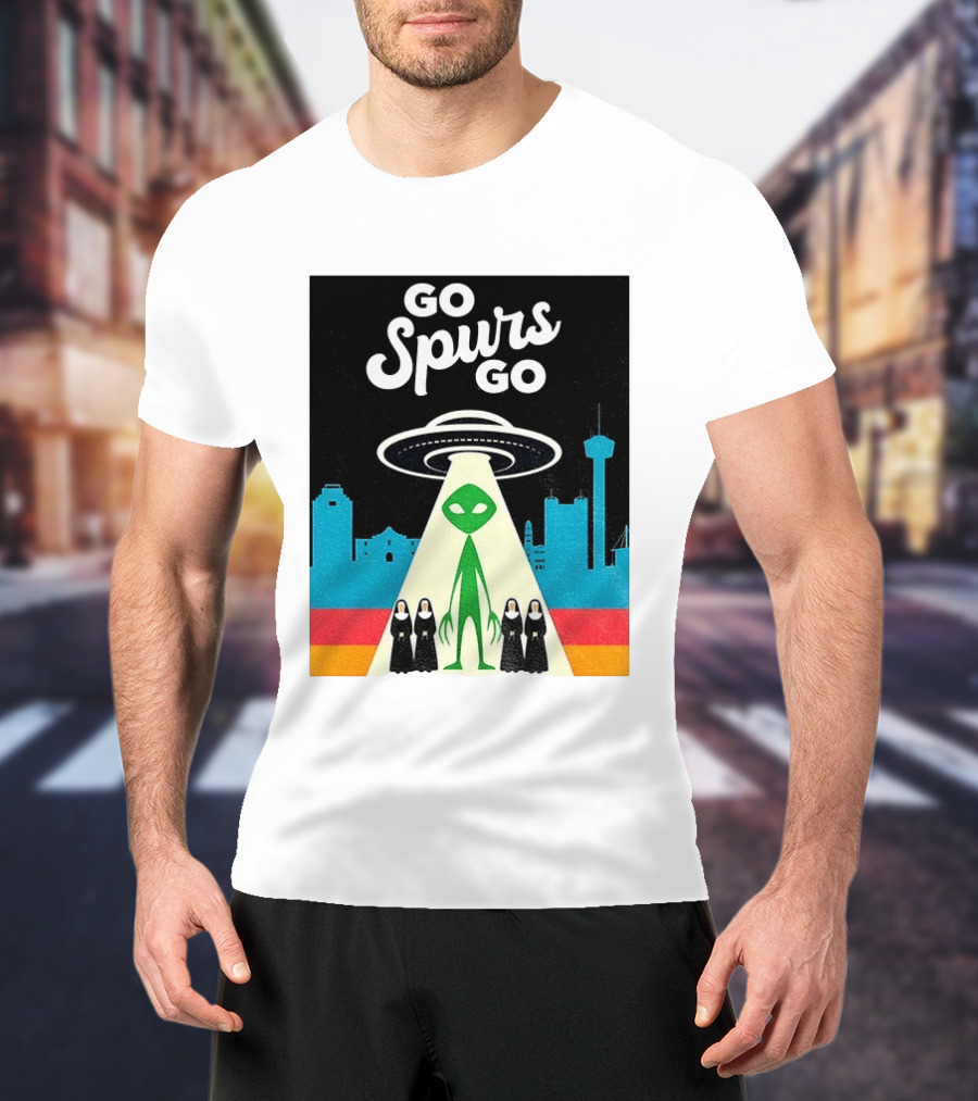 Go Spurs Go Alien UFO San Antonio Puro Pinche Spurs Nuns T-Shirt