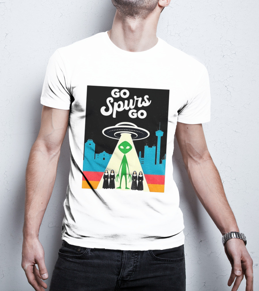 Go Spurs Go Alien UFO San Antonio Puro Pinche Spurs Nuns T-Shirt