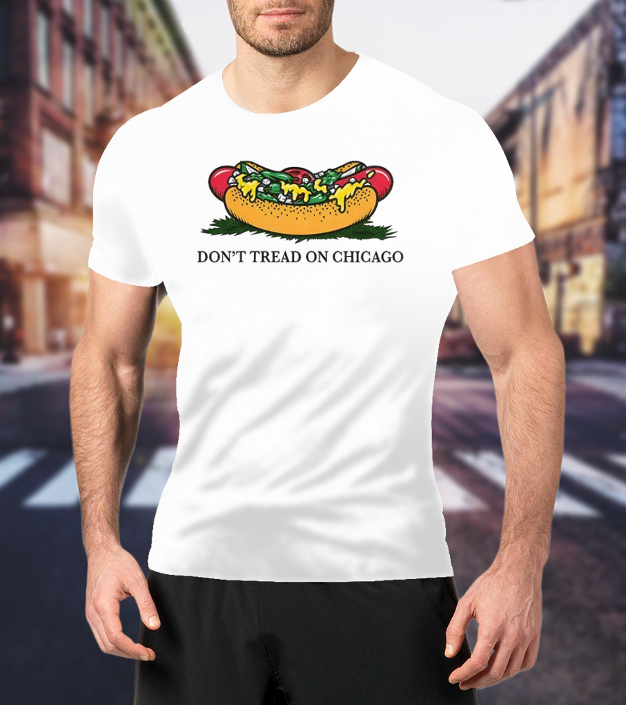 Hot Dog Don't Tread On Chicago T-Shirt
