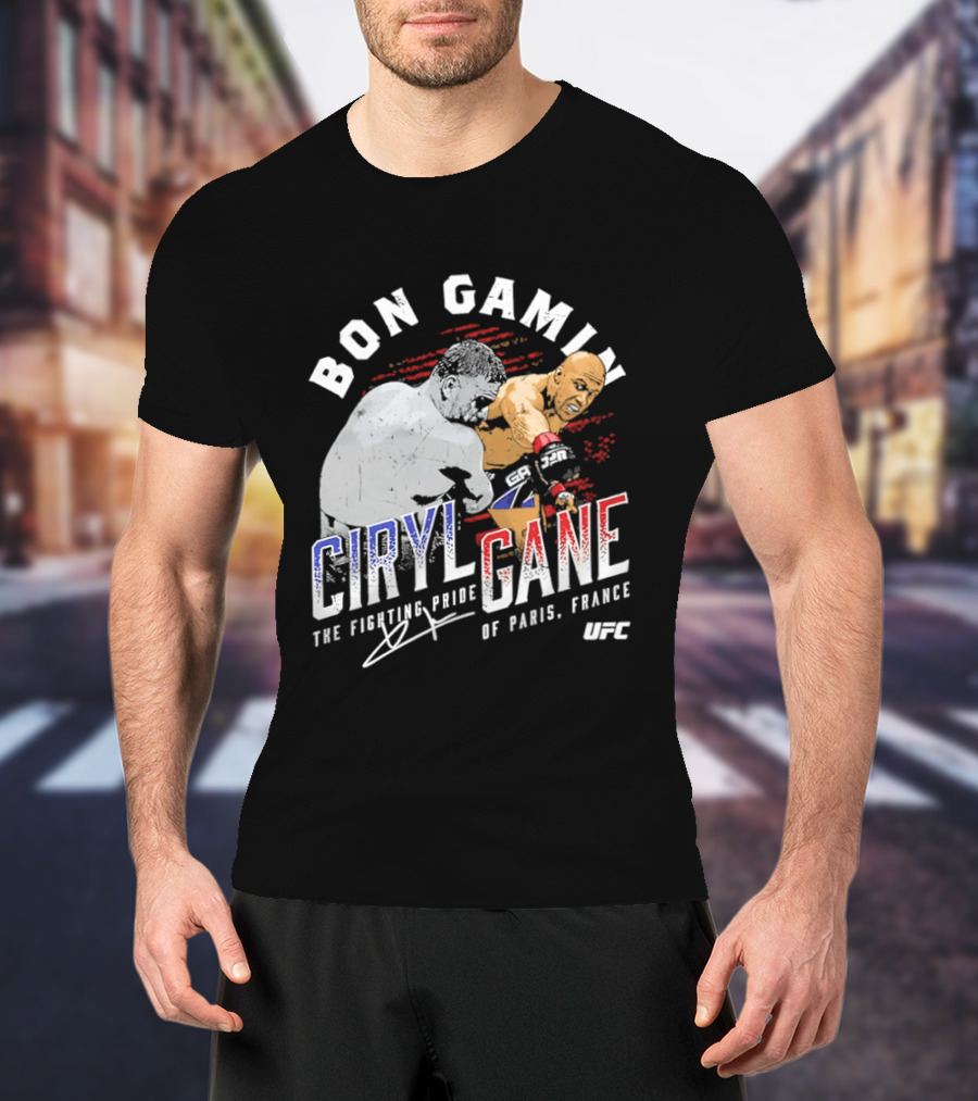 Bon Gamin Ciryl Gane The Fighting Pride Of Paris France UFC T-Shirt