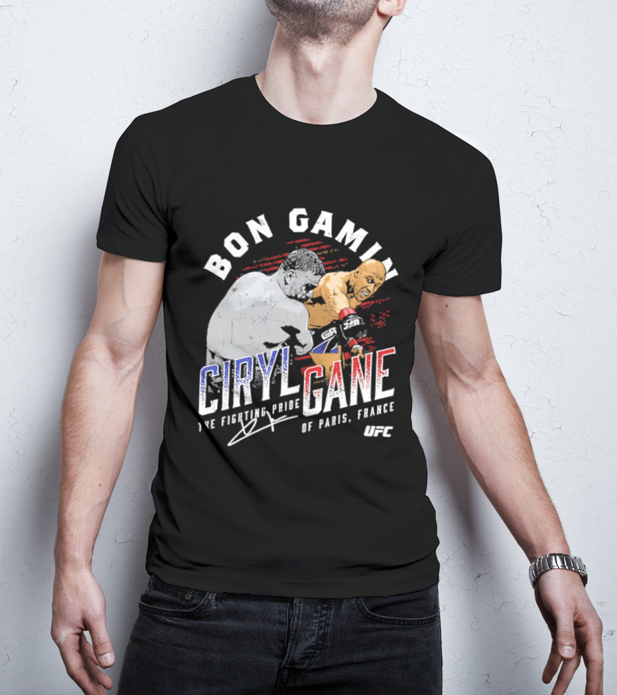 Bon Gamin Ciryl Gane The Fighting Pride Of Paris France UFC T-Shirt