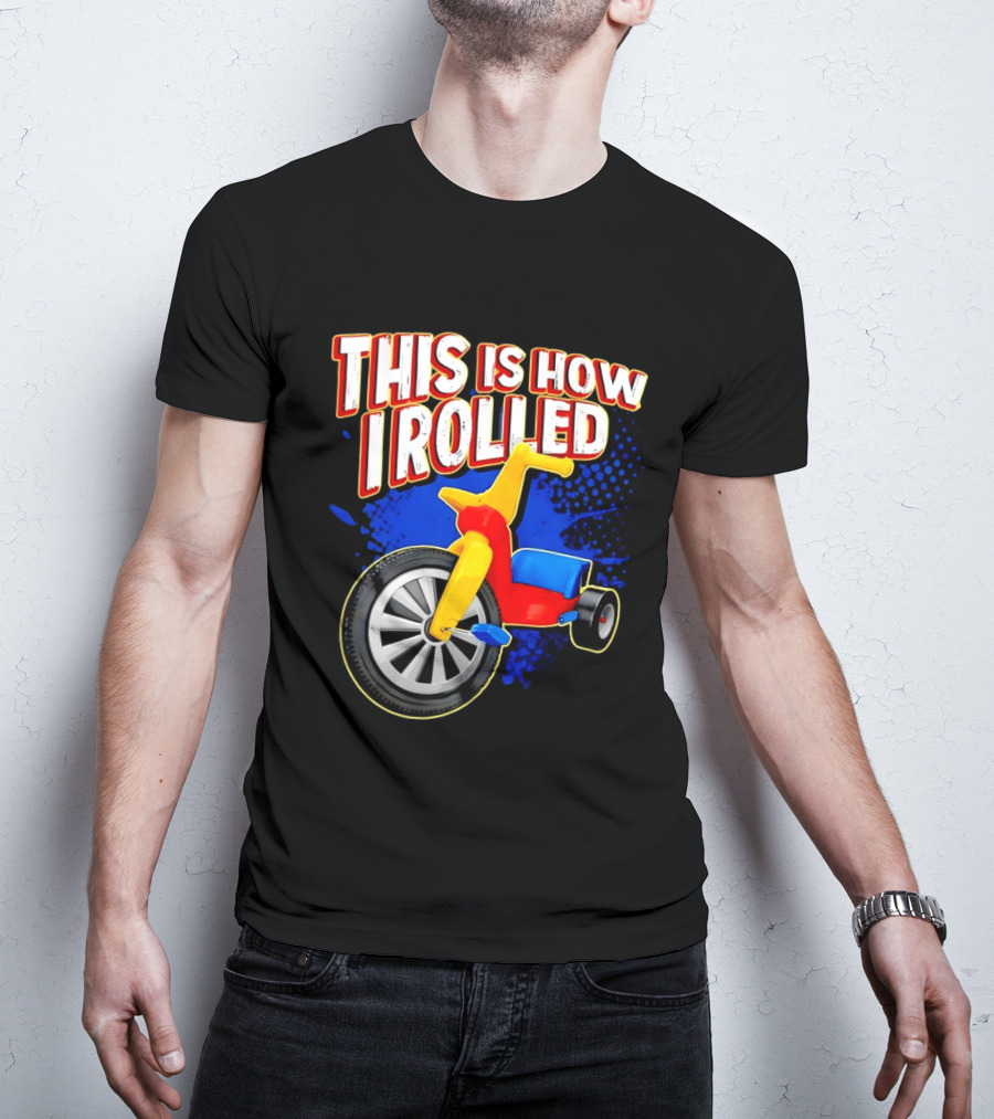 This Is How I Rolled Tricycle Retro Fun T-Shirt