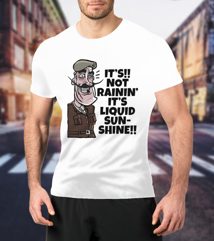 Field Marshal Montgomery It's Not Rainin' It's Liquid Sunshine British Army Vintage Humor T-Shirt