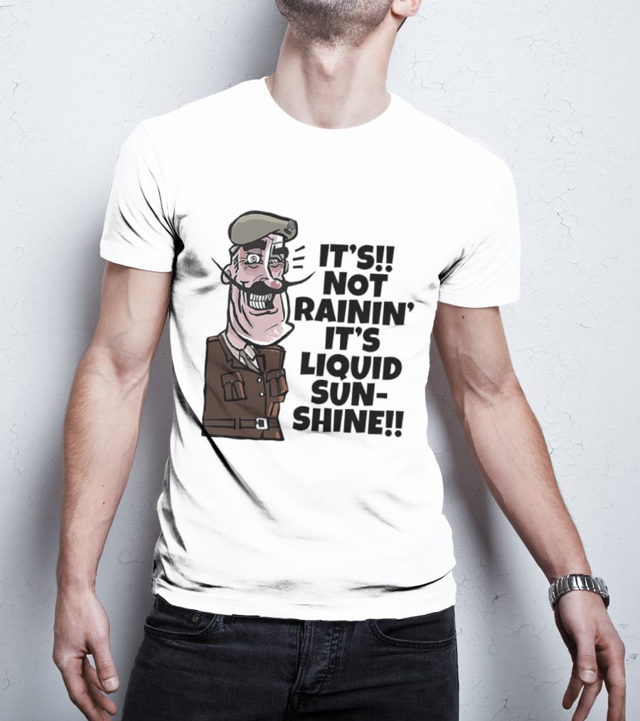 Field Marshal Montgomery It's Not Rainin' It's Liquid Sunshine British Army Vintage Humor T-Shirt