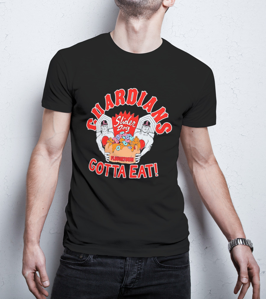 Guardians Slider Dog Flavor Town Gotta Eat T-Shirt
