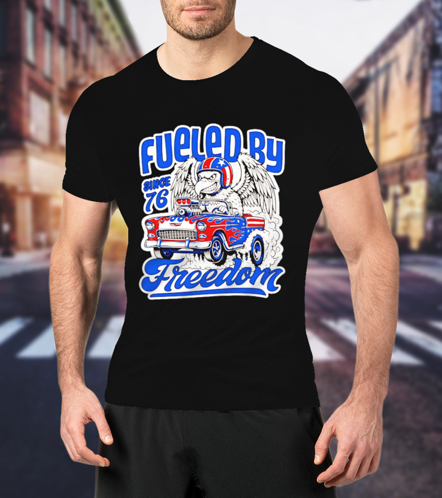 Fueled By Freedom Eagle Hot Rod USA Since 76 T-Shirt