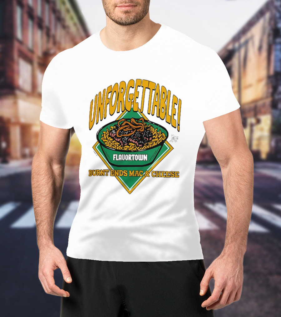 Unforgettable Flavortown Burnt Ends Mac & Cheese T-Shirt