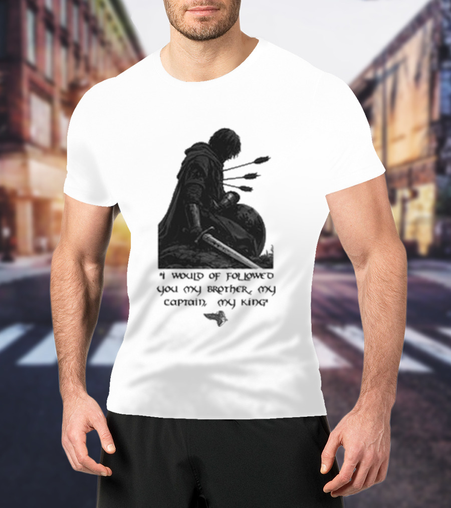 Boromir Lord Of The Rings Fellowship My Brother My Captain My King T-Shirt