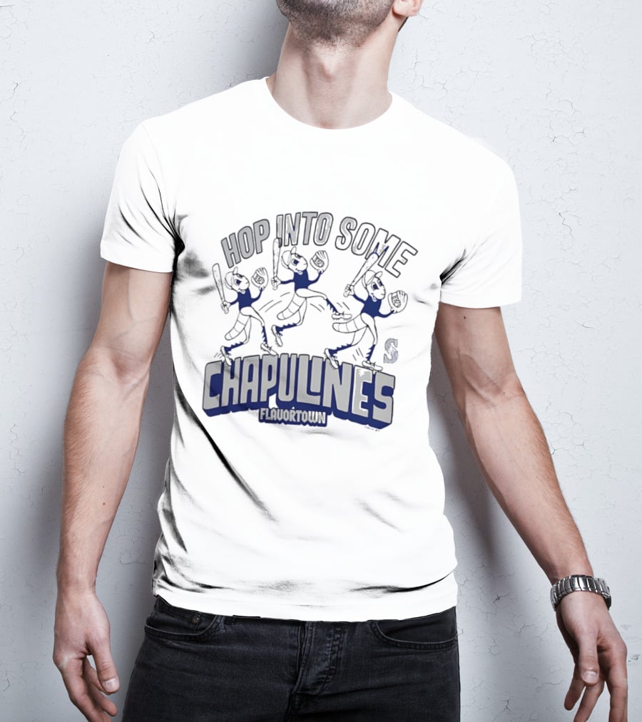 Hop Into Some Chapulines Flavortown Seattle Mariners Baseball Fun T-Shirt