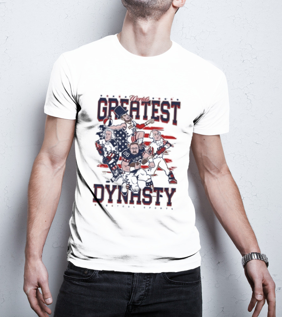 USA World's Greatest Dynasty Founding Fathers 4th Of July Celebration T-Shirt