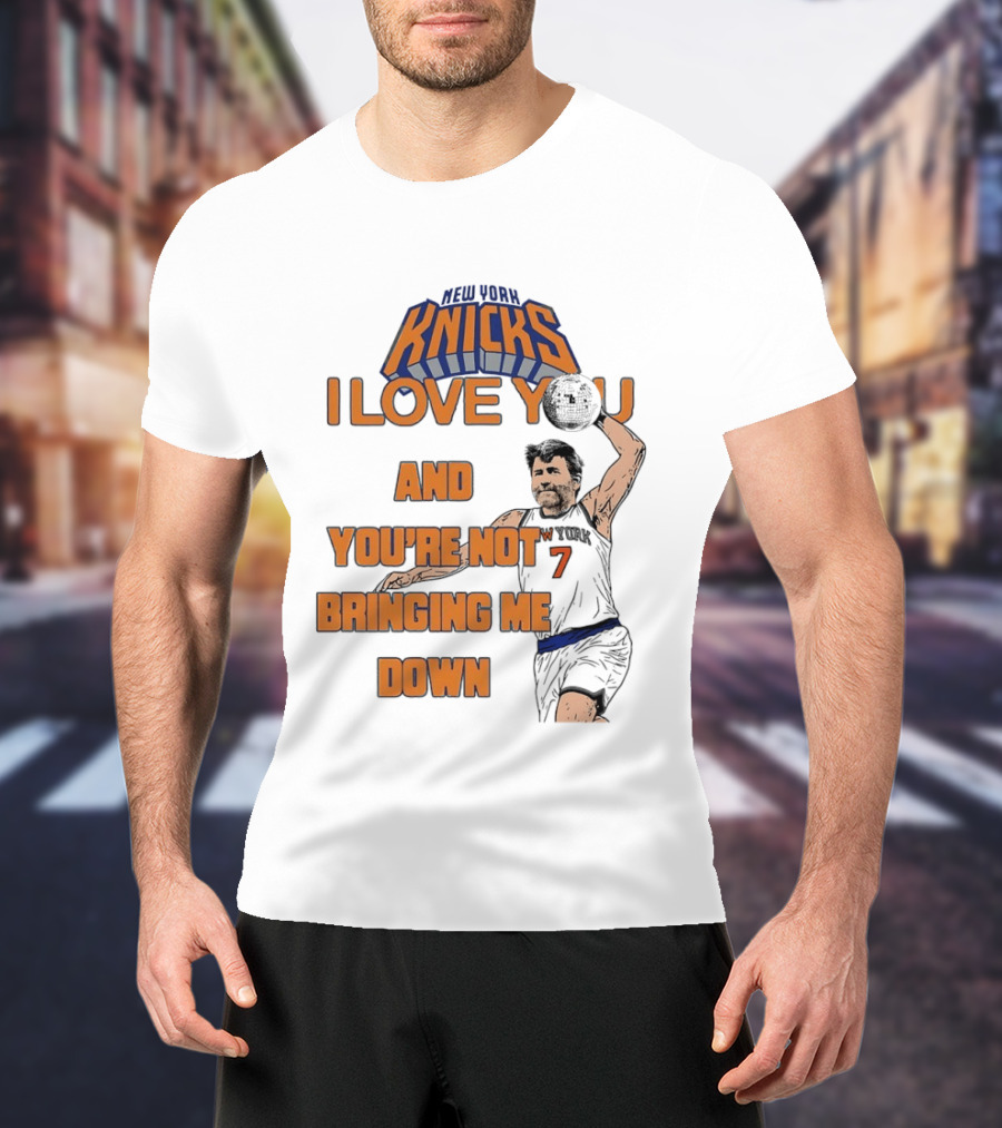 Vampire Weekend New York Knicks I Love You And You're Not Bringing Me Down Basketball Player T-Shirt