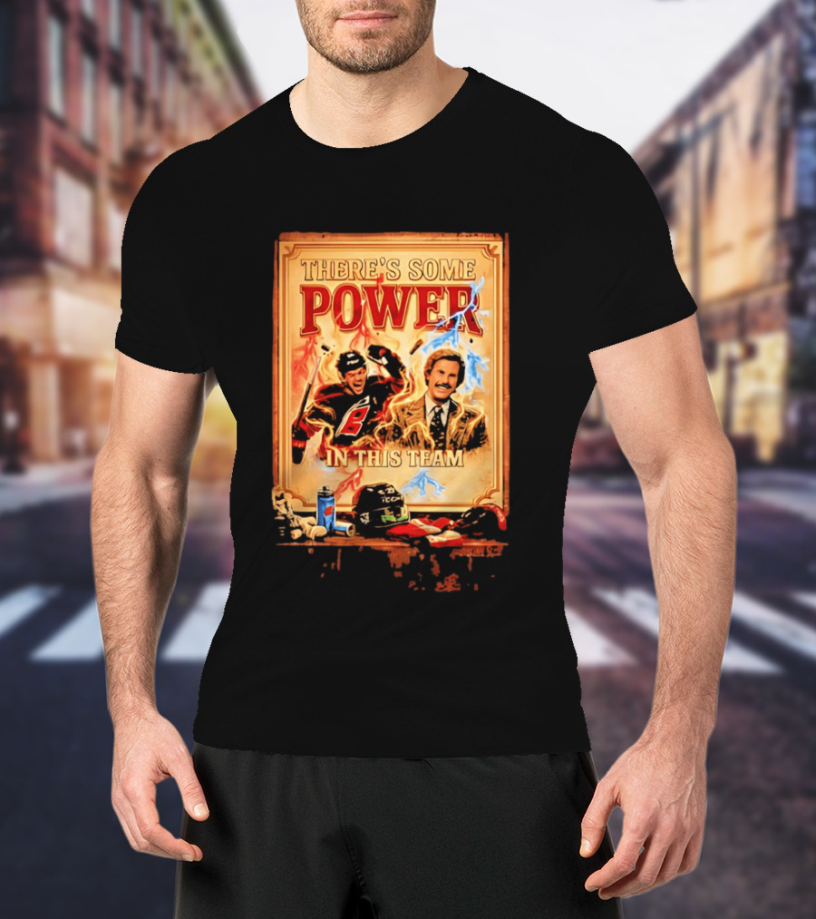 There's Some Power In This Team Carolina Hurricanes Logan Stankoven T-Shirt