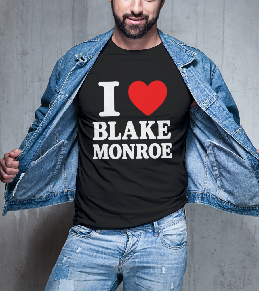 I Love Blake Monroe Heart T-Shirt