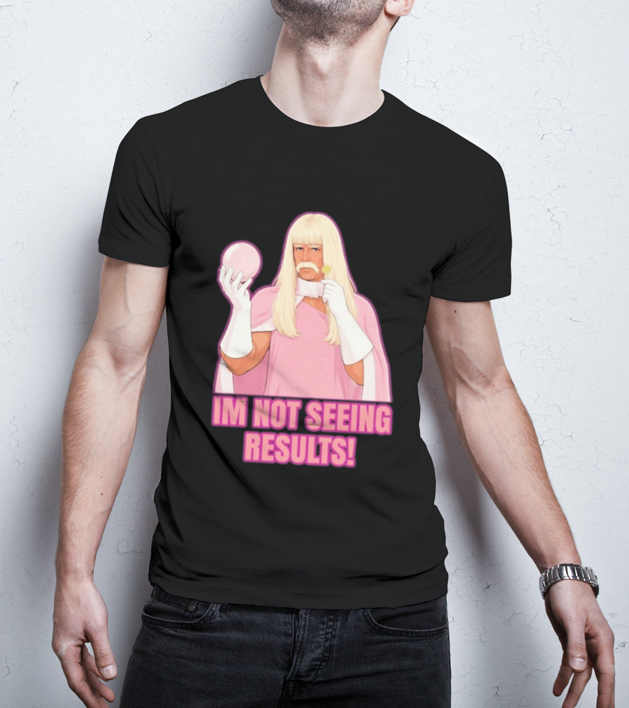 I'm Not Seeing Results Gentlemen Broncos Comedy Movie T-Shirt