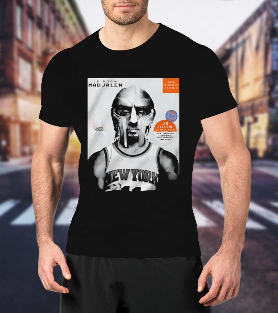JB Doom Mad Jalen New York Knicks 2026 Playoff Edition Limited Edition T-Shirt