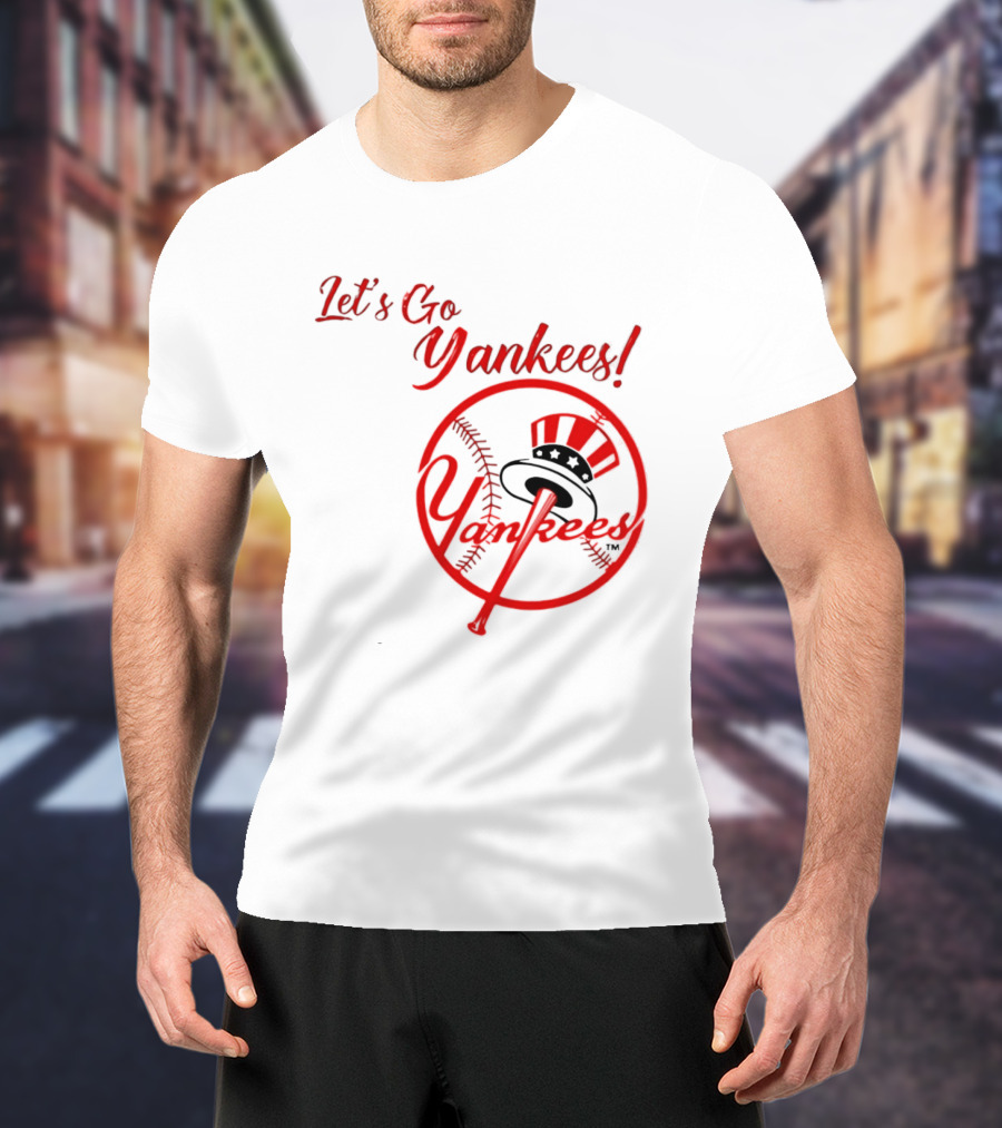 Let's Go Yankees Baseball Team Supporter's Edition T-Shirt