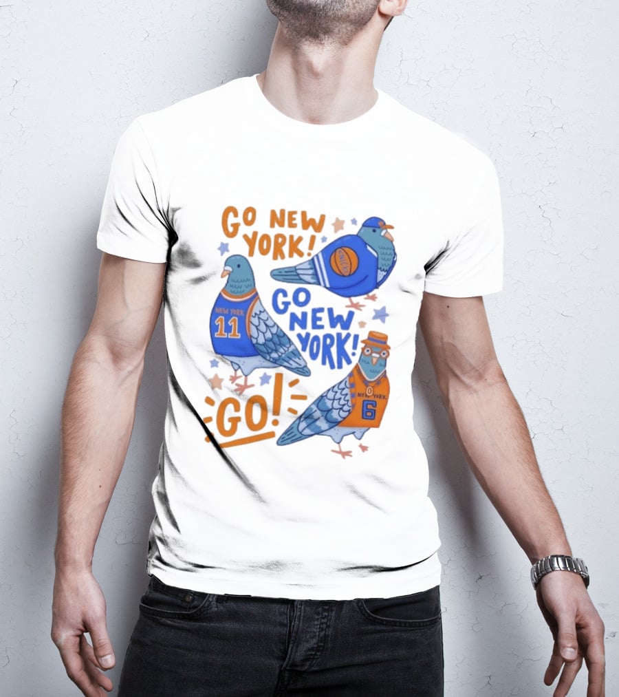 New York Knicks Go New York Pigeons Go NY Go Sport Team Spirit T-Shirt