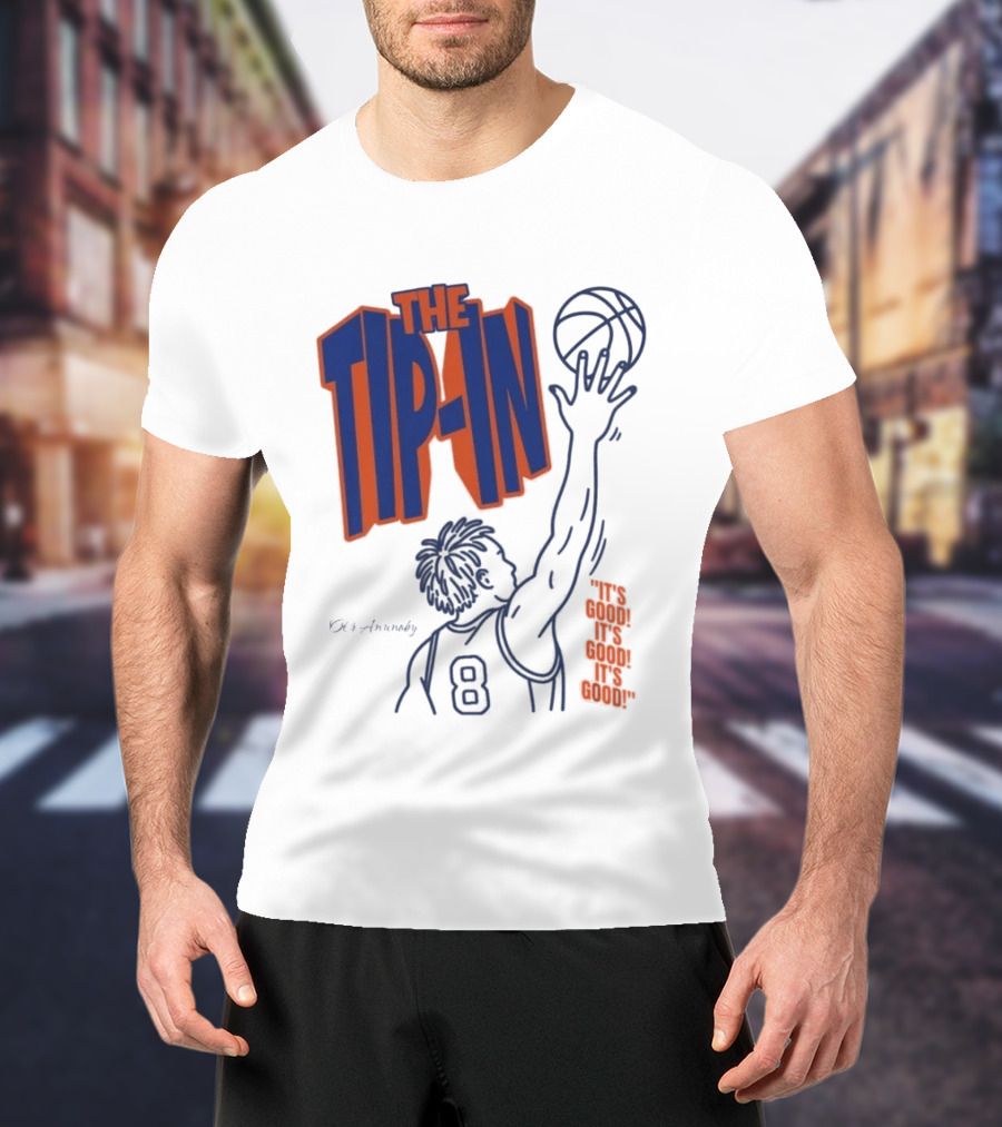 Og Anunoby The Tip In Basketball Moment It's Good T-Shirt