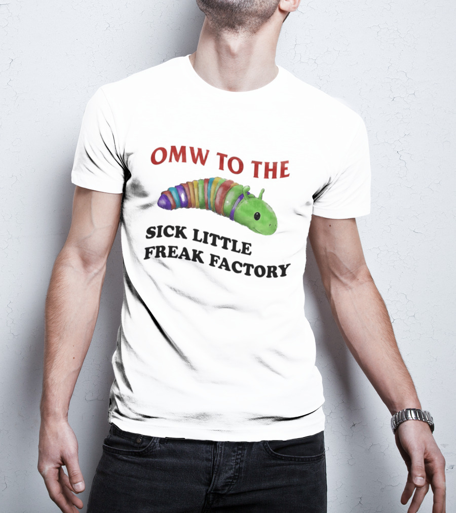 OMW To The Sick Little Freak Factory Caterpillar T-Shirt