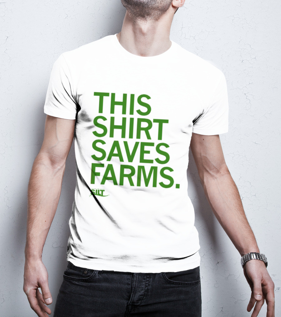 This Saves Farms Silt Sustainable Iowa Land Trust T-Shirt