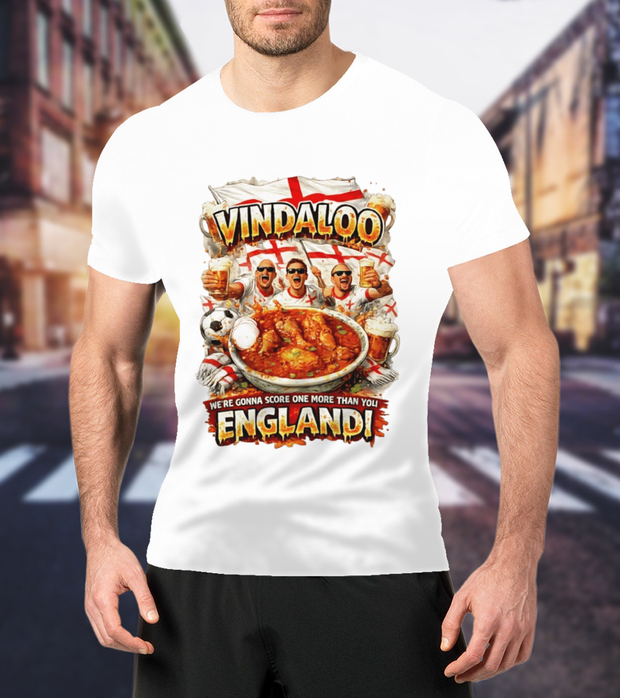 Vindaloo England Football We're Gonna Score One More Than You T-Shirt