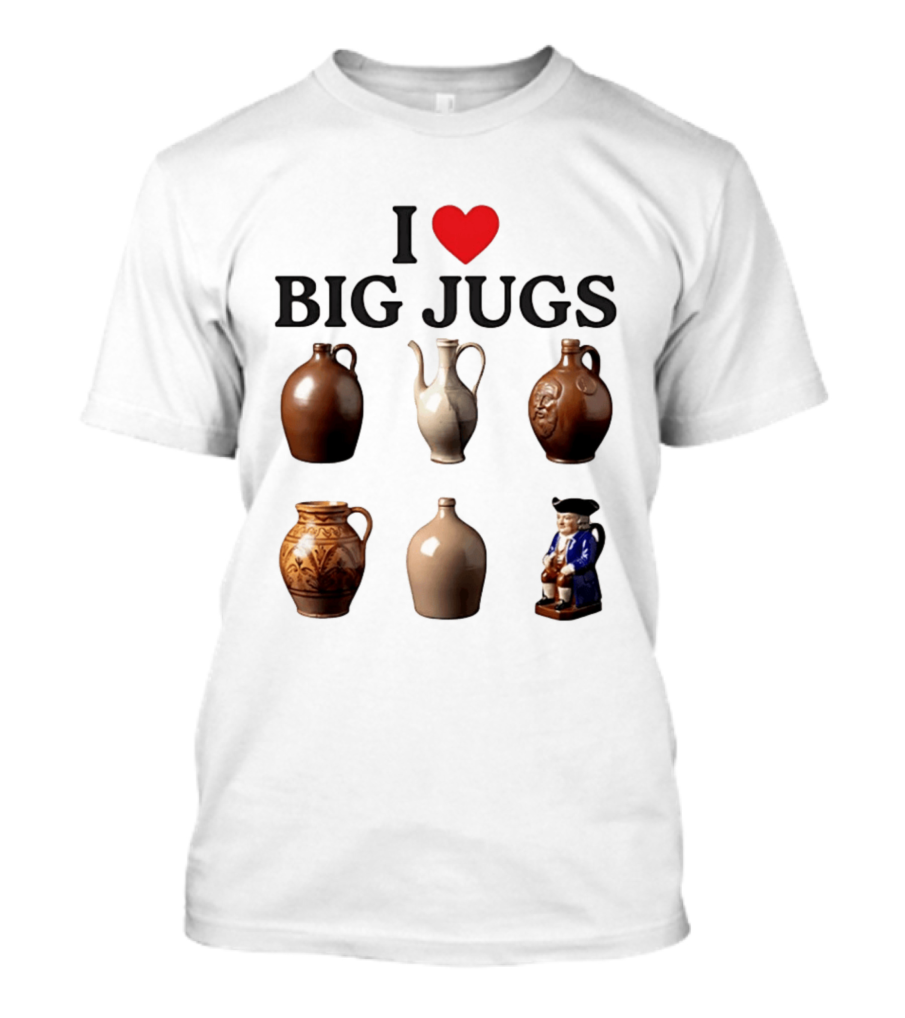 I Love Big Jugs Pottery Enthusiast Humor Collectible Jars And Figurine T-Shirt