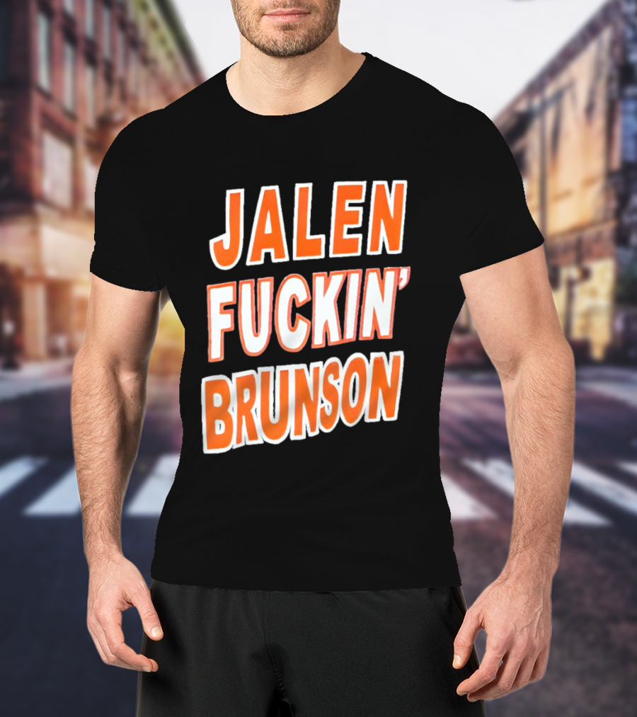 Jalen Fuckin' Brunson Knicks Basketball Fan T-Shirt