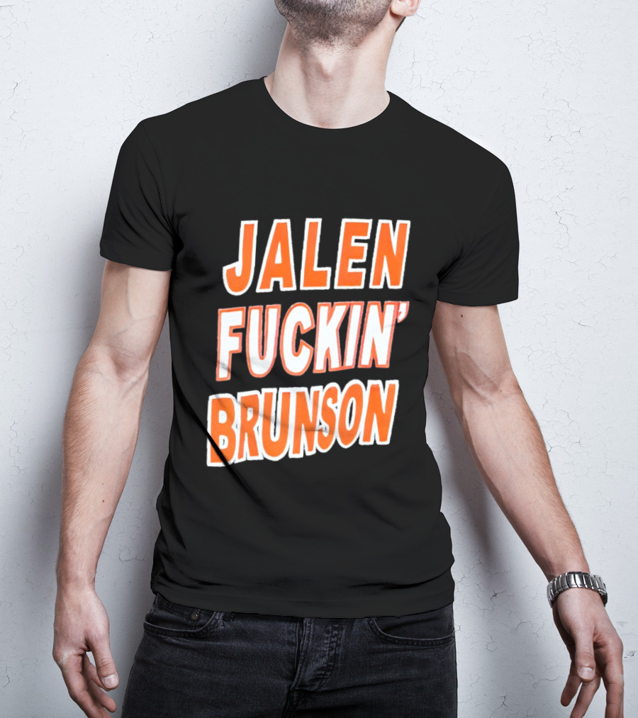 Jalen Fuckin' Brunson Knicks Basketball Fan T-Shirt