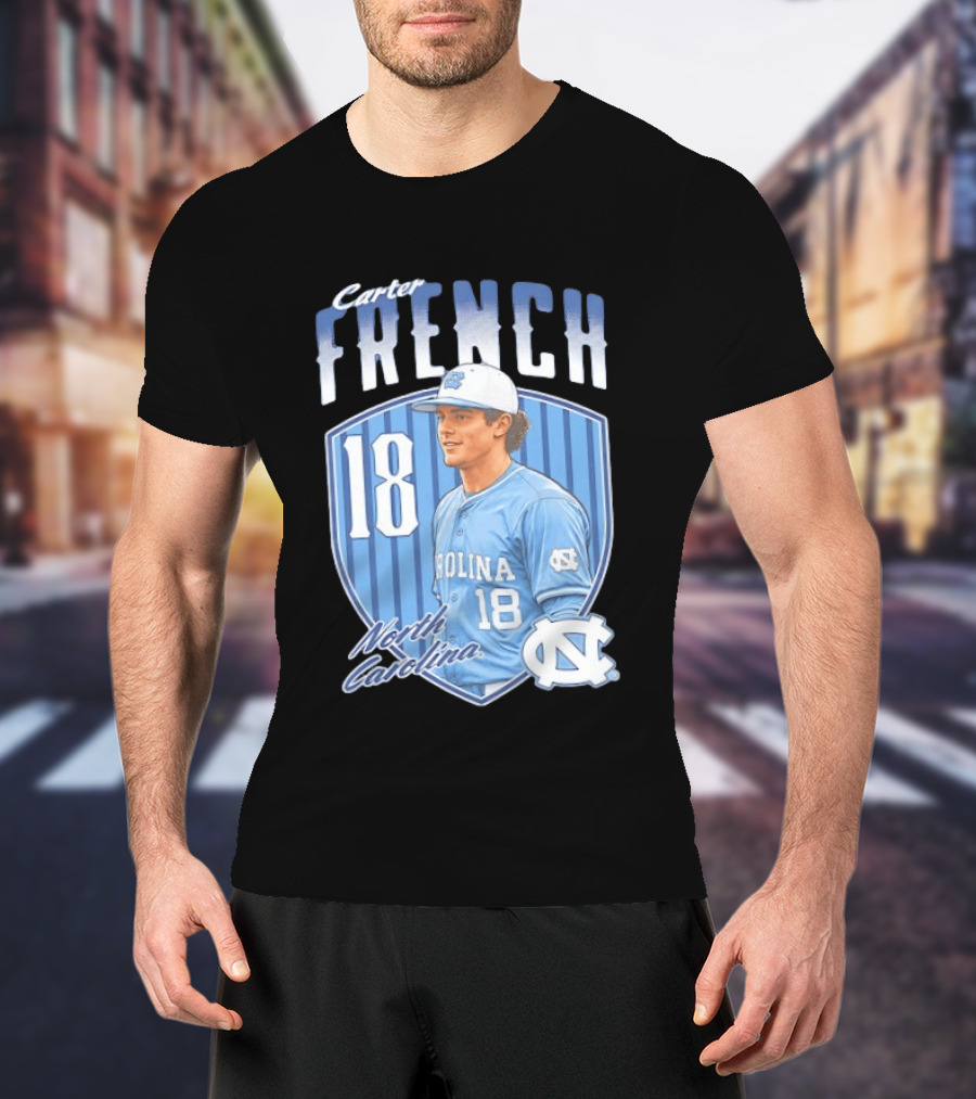 Carter French 18 North Carolina Baseball Player Tar Heels Fan Gear T-Shirt