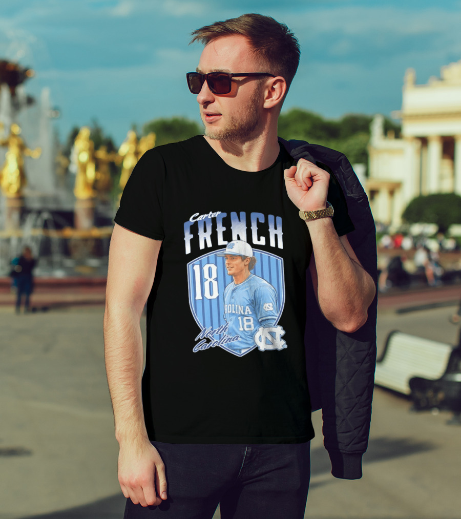 Carter French 18 North Carolina Baseball Player Tar Heels Fan Gear T-Shirt