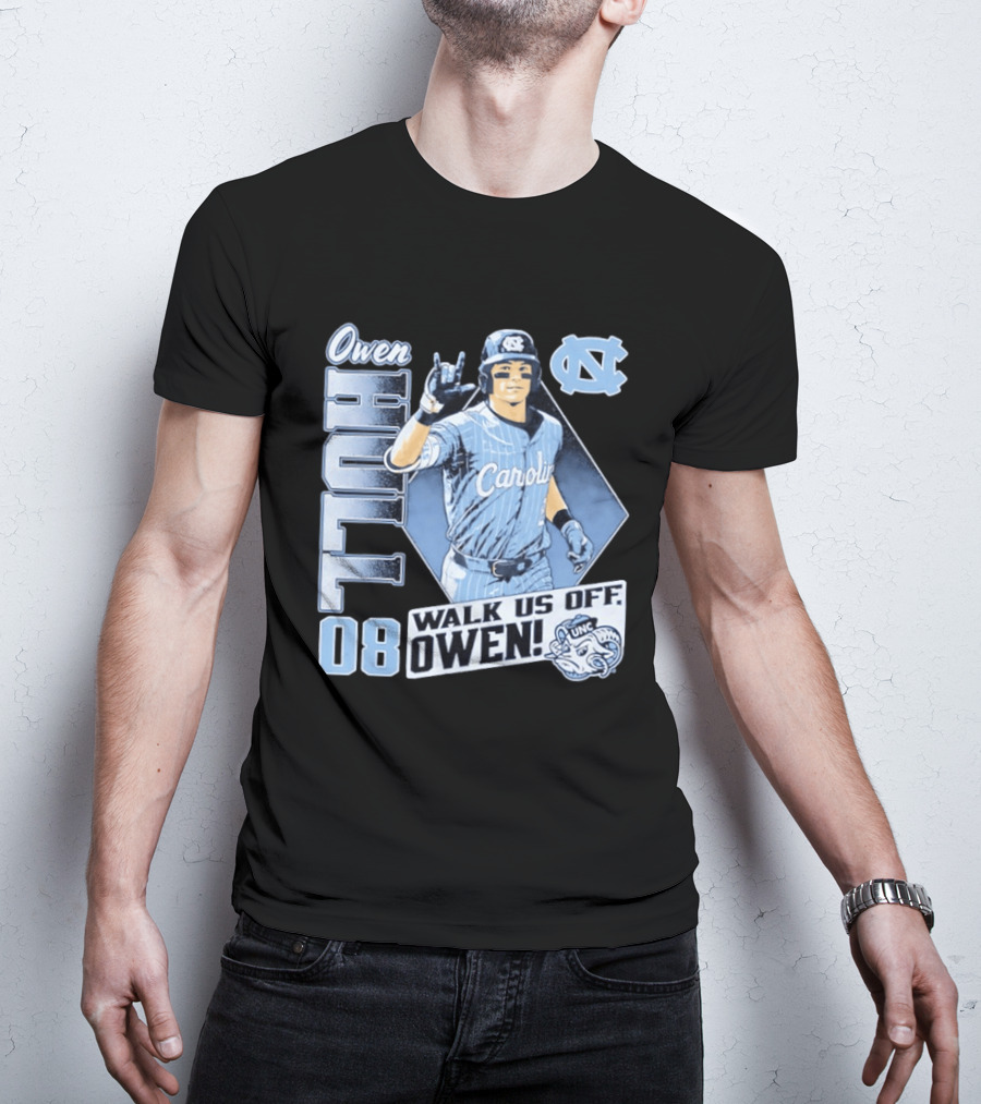 Owen Hull 08 North Carolina Baseball Walk Us Off Carolina UNC T-Shirt
