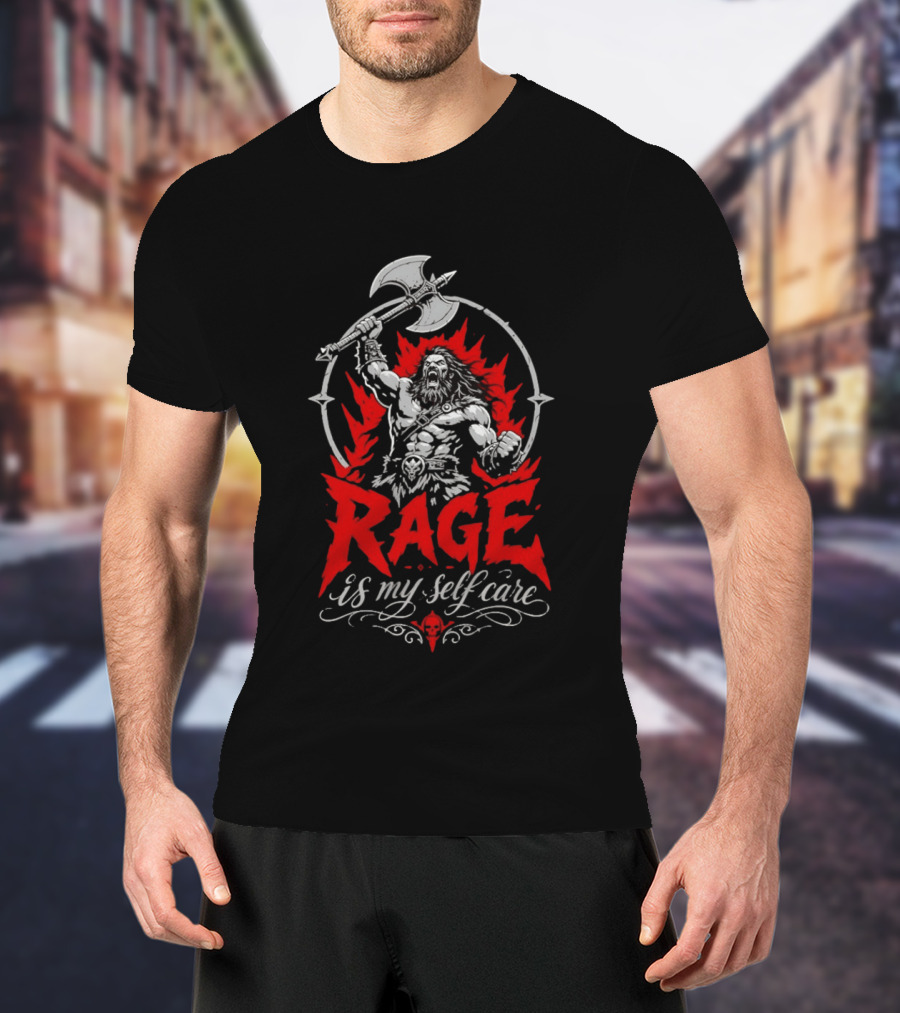 Rage Is My Self Care Barbarian Warrior Fantasy Axe Red Flames T-Shirt