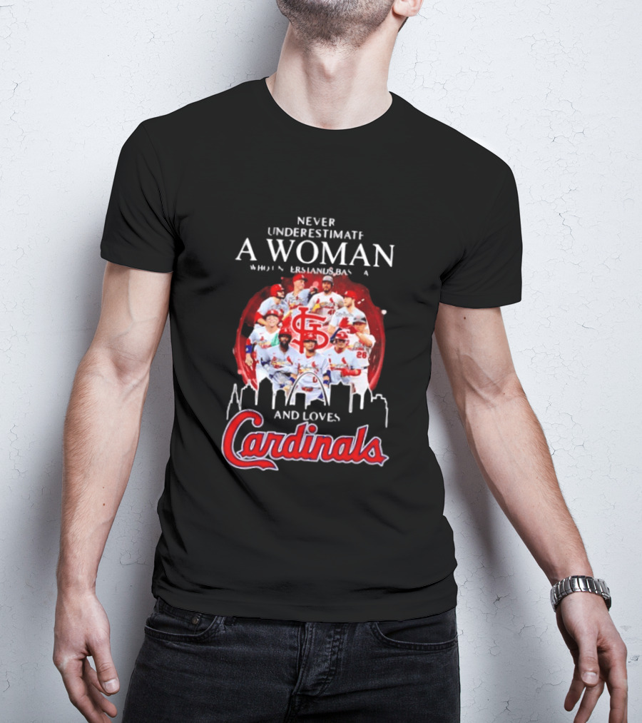 Never Underestimate A Woman Who Understands Baseball And Loves Cardinals Skyline T-Shirt
