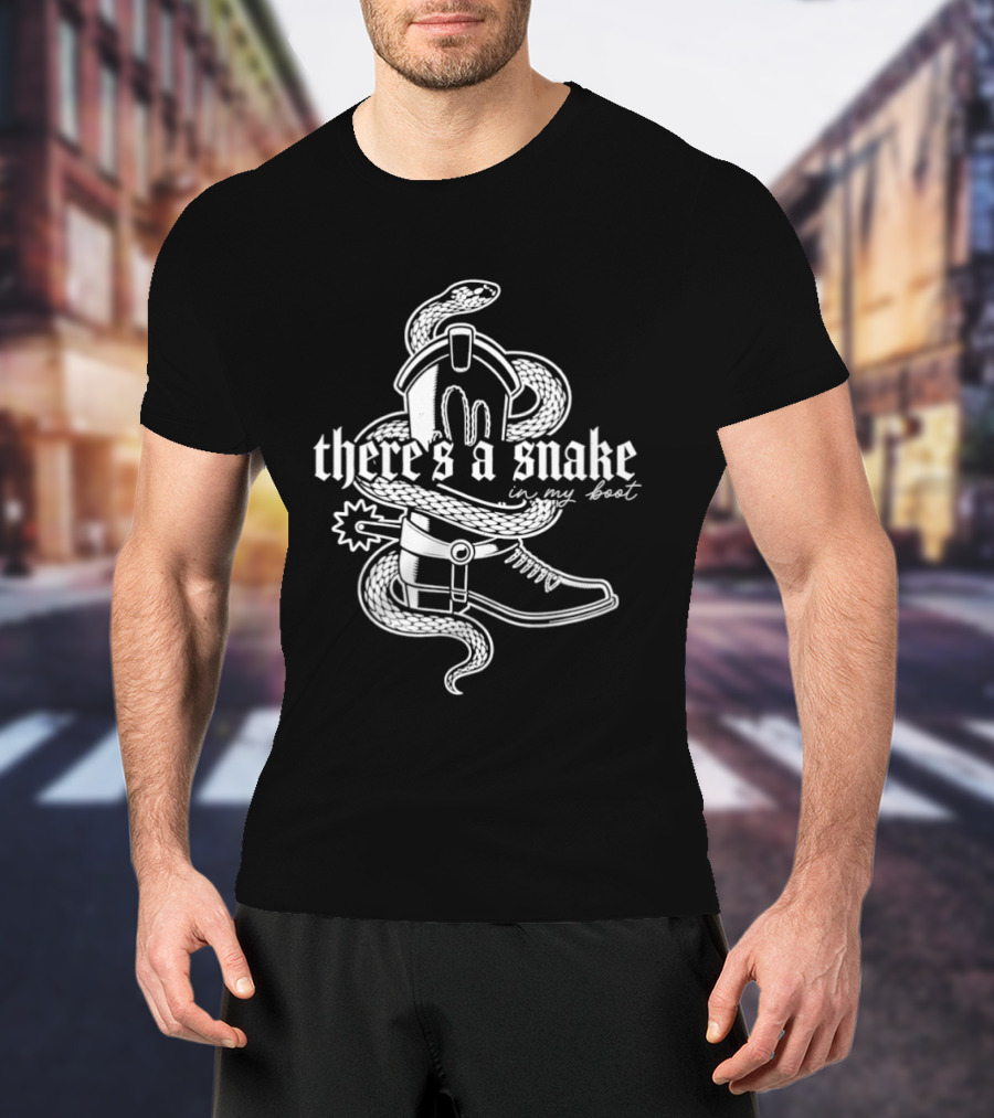 There's A Snake In My Boot Cowboy Hat And Boot With Snake T-Shirt