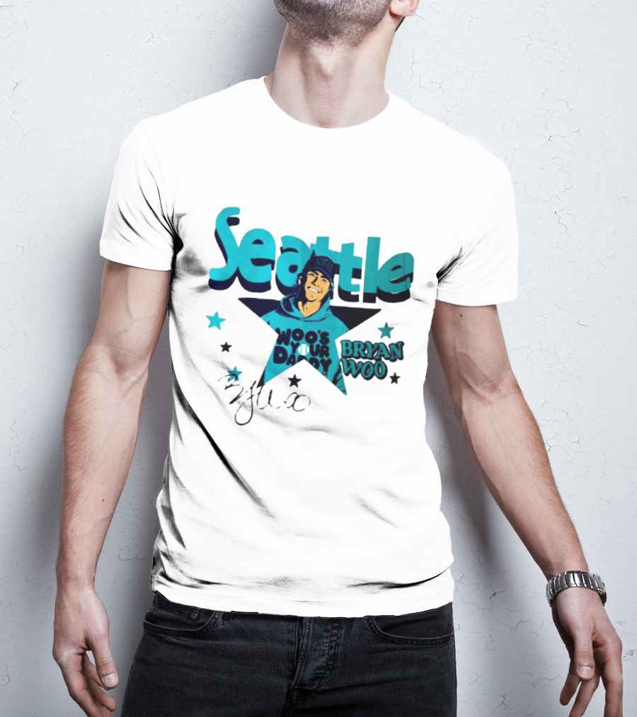 Seattle Mariners Bryan Woo Woo's Your Daddy T-Shirt