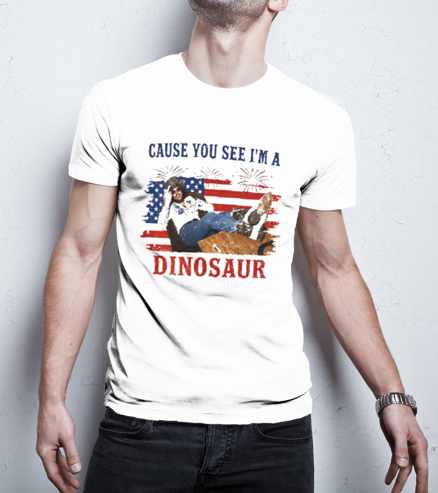 Cause You See I'm A Dinosaur Hank Williams Jr Country Music Western Patriotic 4th Of July Cowboy T-Shirt