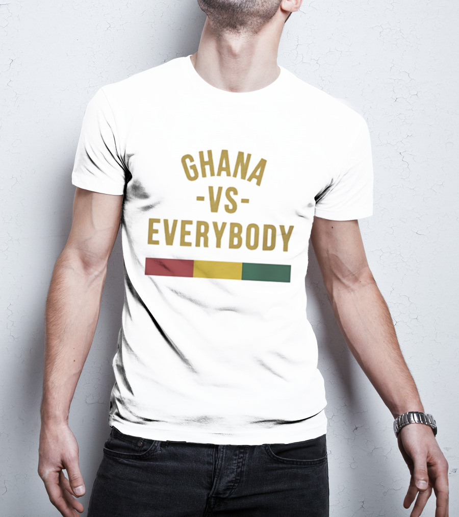 Ghana Vs Everybody Ghanaian Pride West Africa T-Shirt
