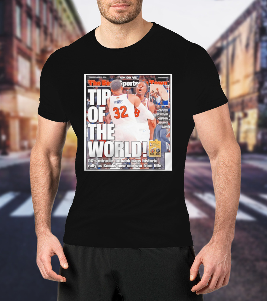 Karl Anthony Towns OG Anunoby Knicks Tip Of The World NBA Finals Victory June 11 2020 T-Shirt