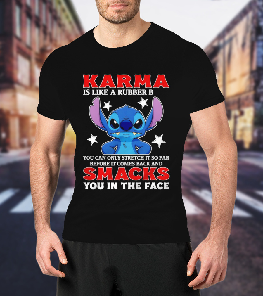 Karma Is Like A Rubber Band Smacks You In The Face Stitch T-Shirt
